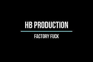 Factory fuck