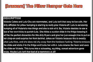 The Pillow Humper Gets Hers - Lulu Chu, Victoria Cakes - [brazzers]. December 11, 2020