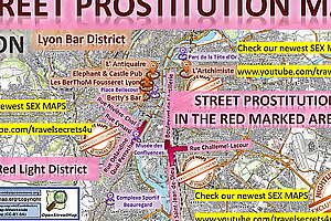 Lyon, France, Frankreich, Blowjob, Sex Map, Street Prostitution Map, Massage Parlours, Brothels, Whores, Escort, Callgirls, Teen, Bordell, Freelancer, Streetworker, Prostitutes