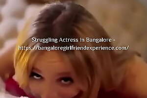 Get the utmost satisfaction from Struggling Actress in Bangalore - https://bangaloregirlfriendexperience.com/